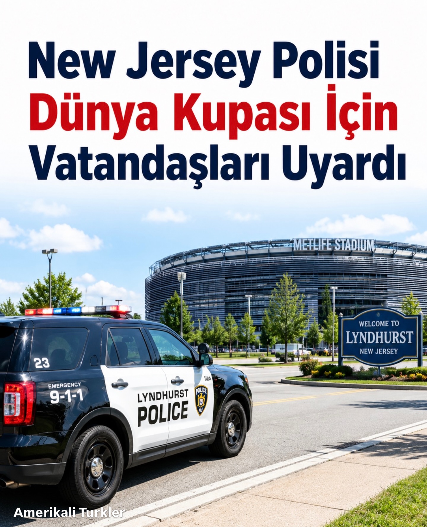 New Jersey Polisi Dünya Kupası İçin Vatandaşları Uyardı