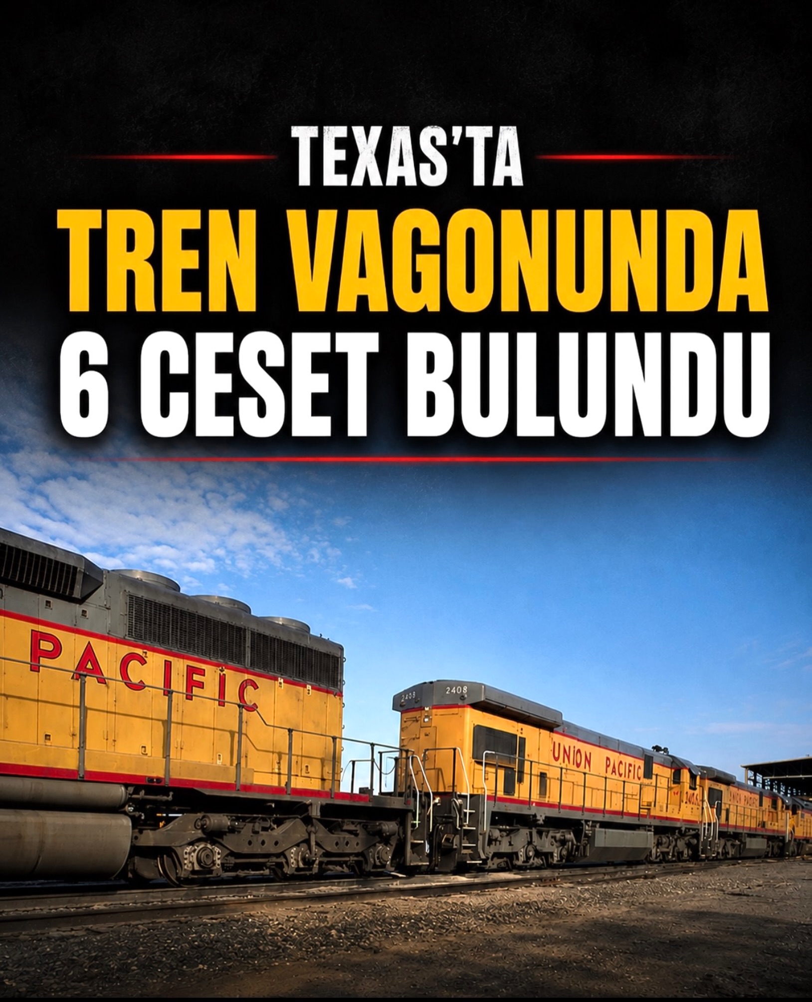 Texas’ta Tren Vagonunda 6 Ceset Bulundu
