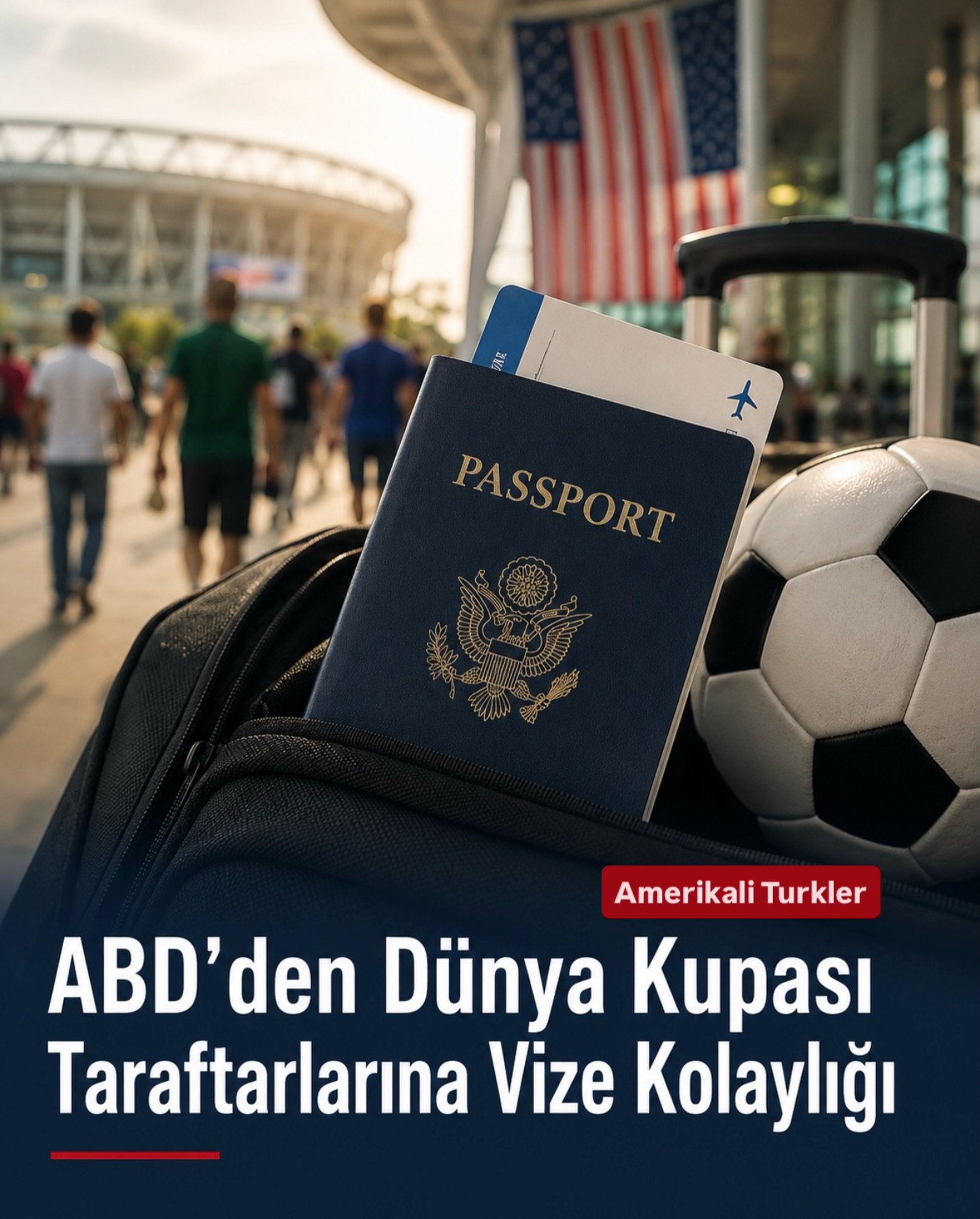 ABD’den Dünya Kupası Taraftarlarına Vize Kolaylığı