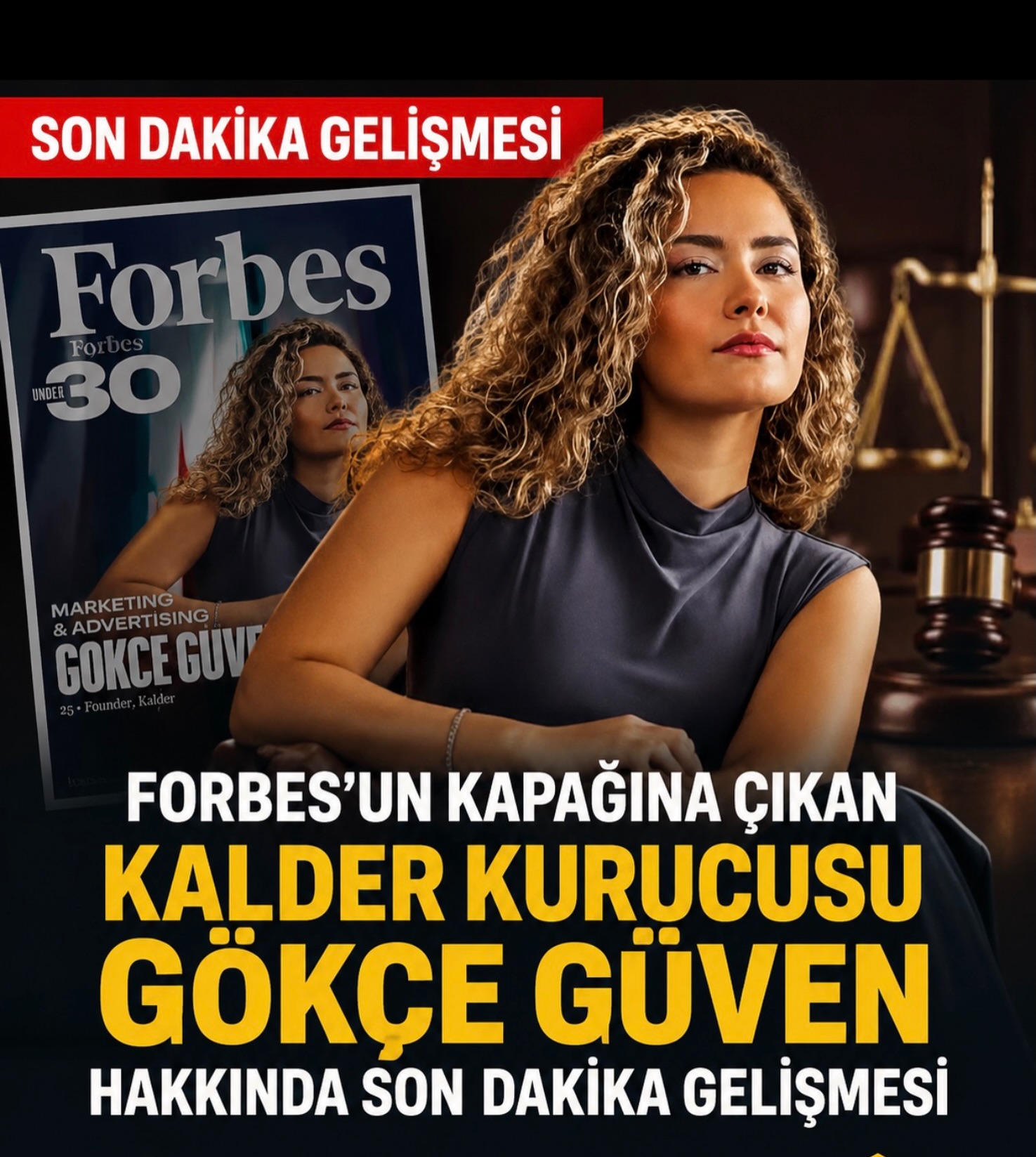 Forbes’un Kapağına Çıkan Kalder Kurucusu Gökçe Güven Hakkında Son Dakika Gelişmesi