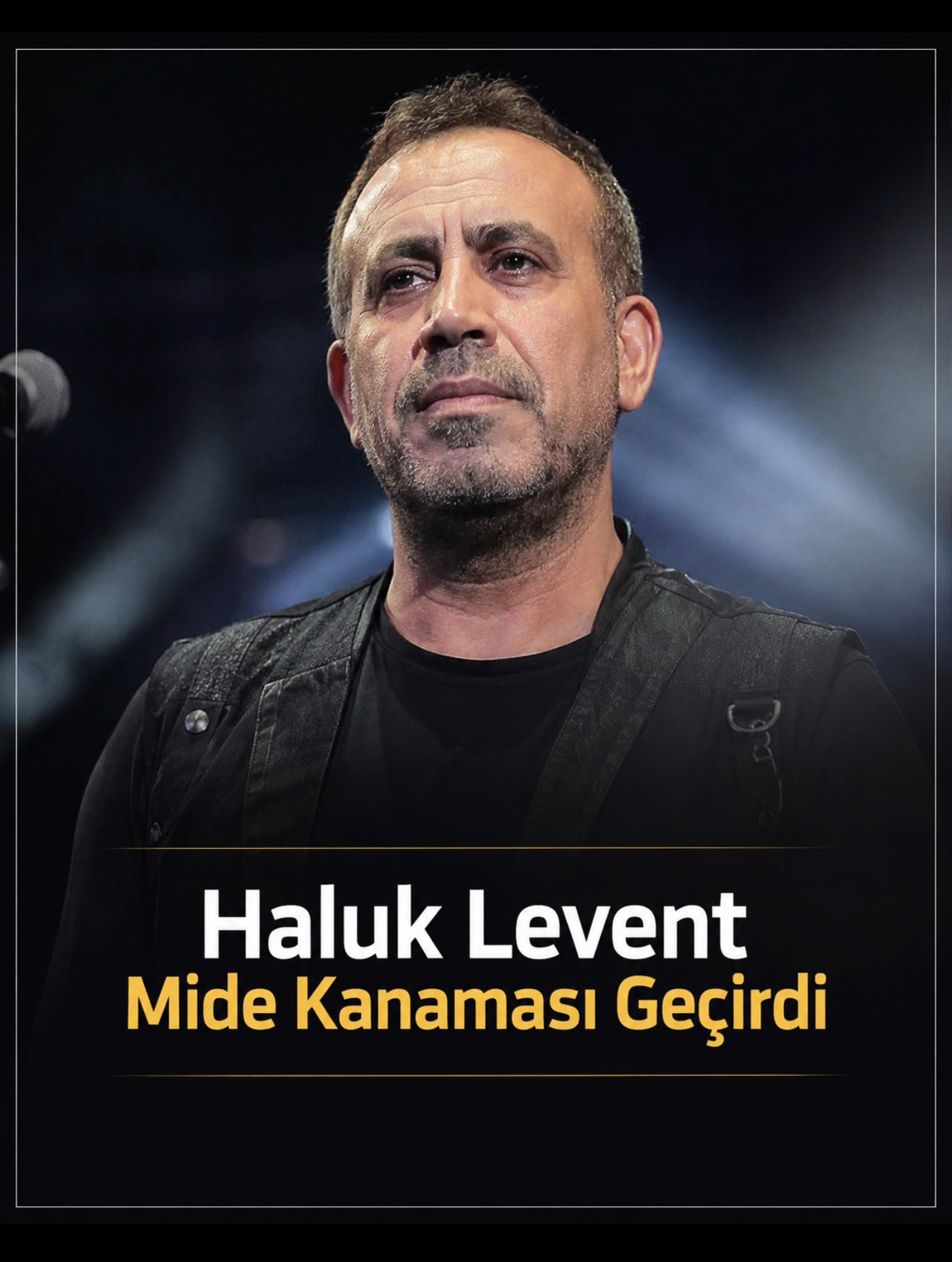 Haluk Levent hastahaneye kaldırıldı
