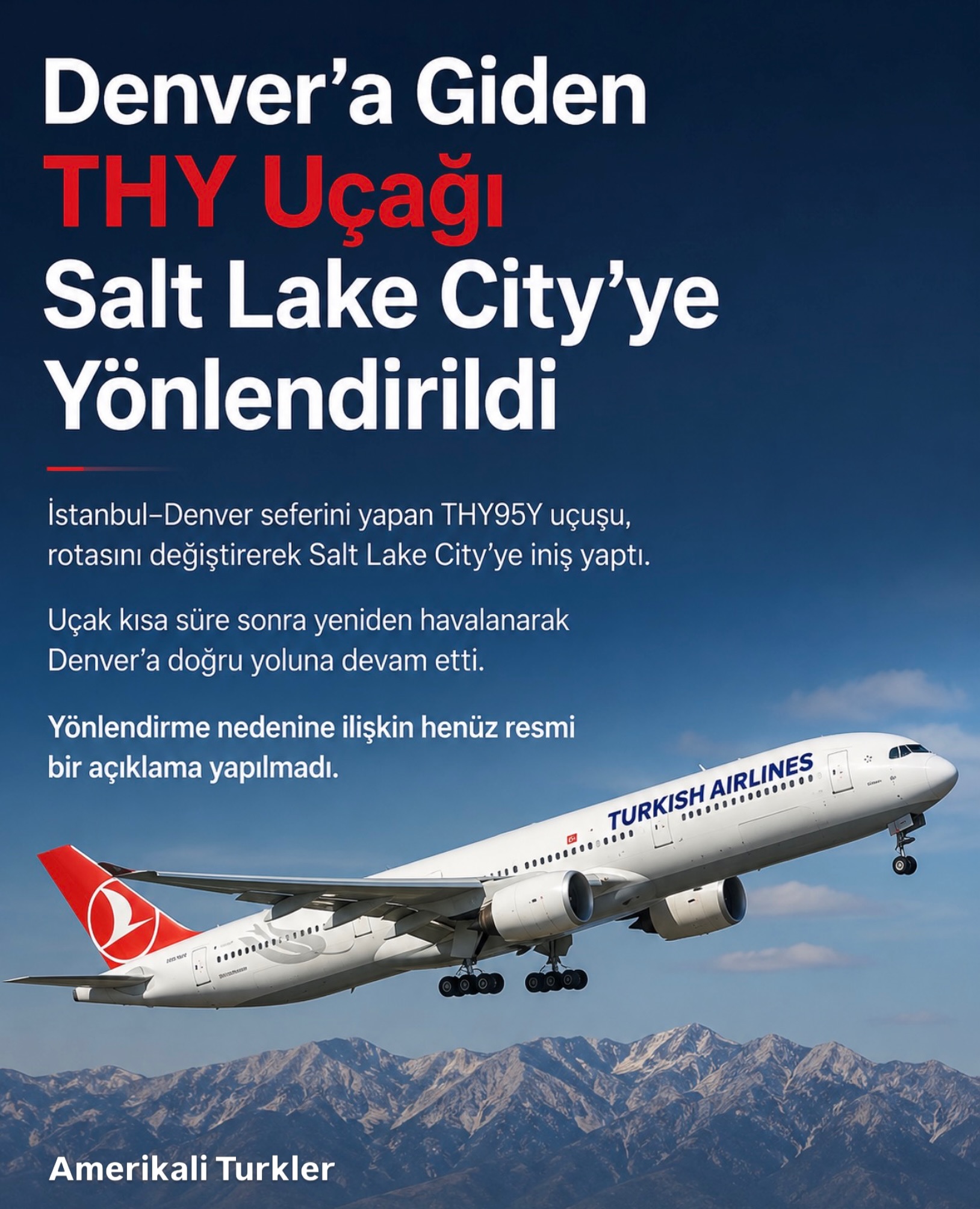 Denver’a Giden THY Uçağı Salt Lake City’ye Yönlendirildi