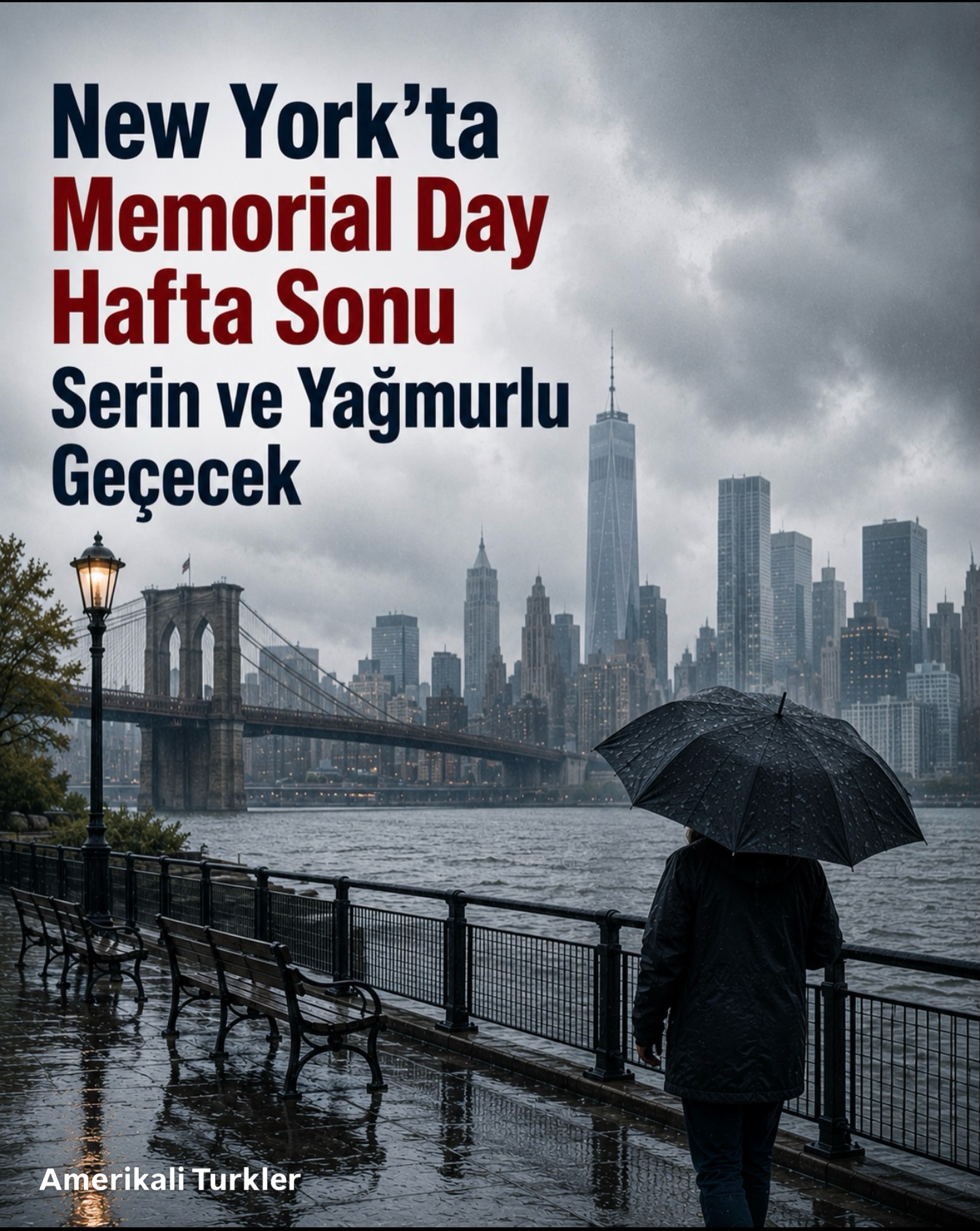 Memorial Day hafta sonu planı yapanlara kötü haber…