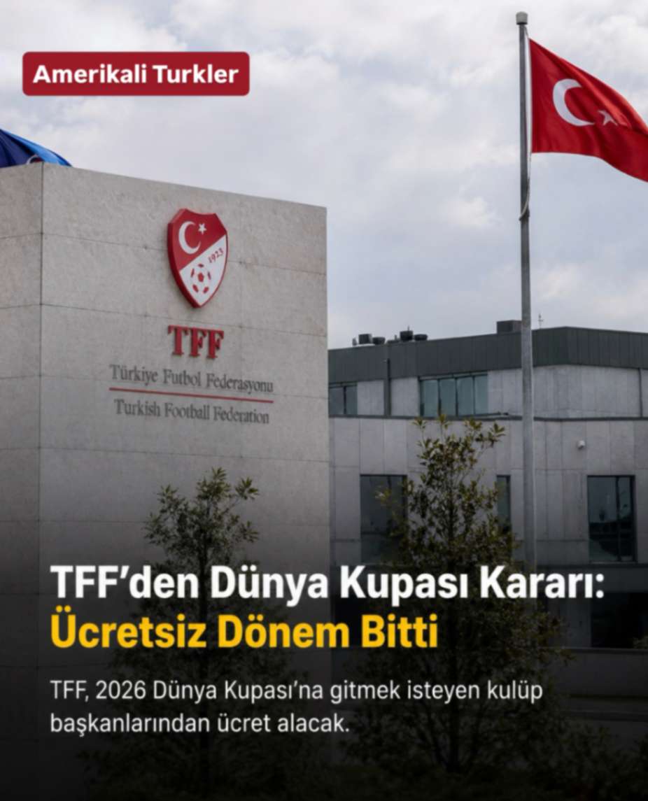 TFF'den Dünya Kupası Kararı: Ücretsiz Dönem Bitti