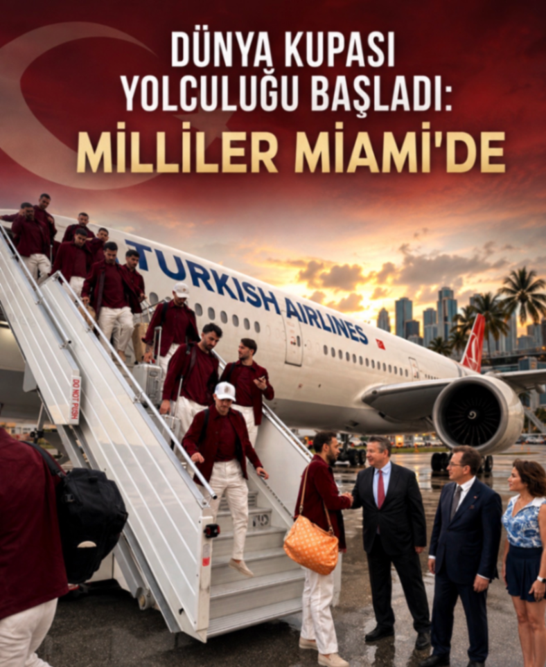 DÜNYA KUPASI YOLCULUĞU BAŞLADI: MİLLİLER MİAMİ'DE