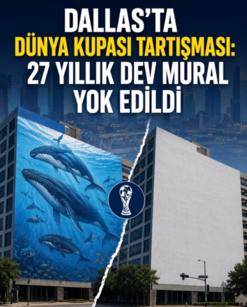DALLAS'TA DÜNYA KUPASI TARTIŞMASI: 27 YILLIK DEV MURAL YOK EDİLDİ