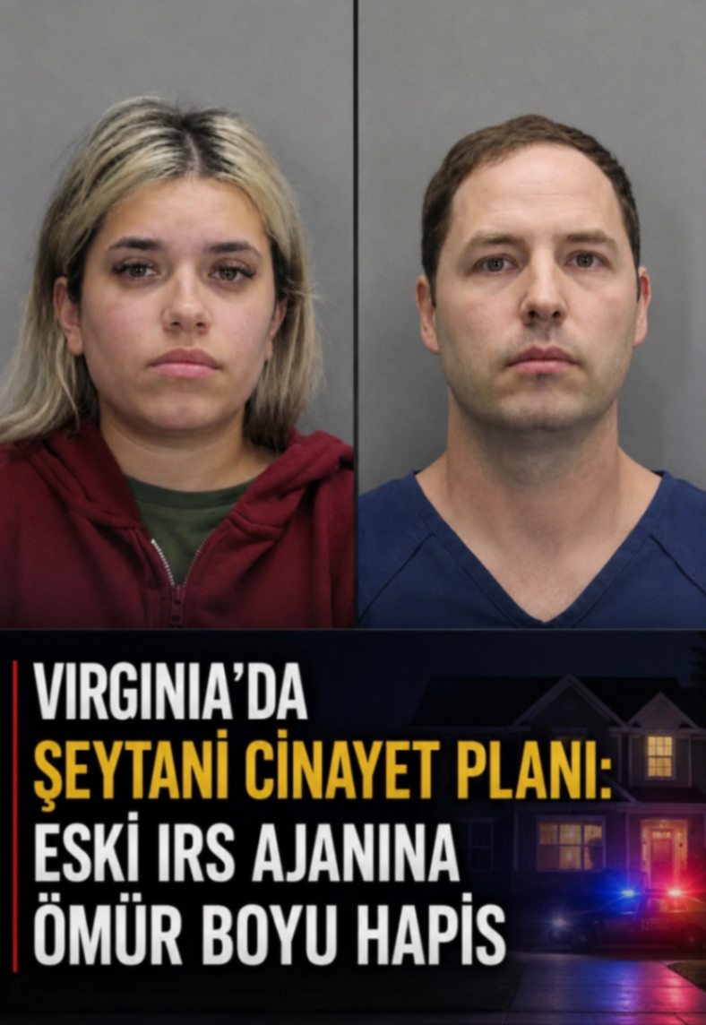 VIRGINIA'DA ŞEYTANİ CİNAYET PLANI: ESKİ IRS AJANINA ÖMÜR BOYU HAPİS