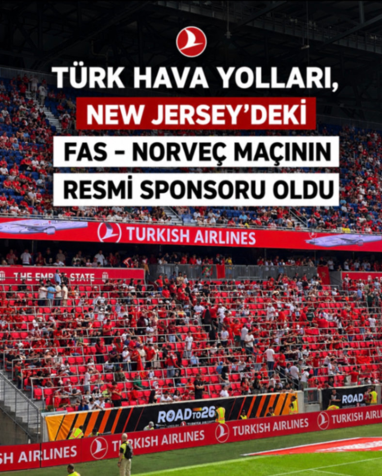 TÜRK HAVA YOLLARI, NEW JERSEY'DEKİ FAS - NORVEÇ MAÇININ RESMI SPONSORU OLDU