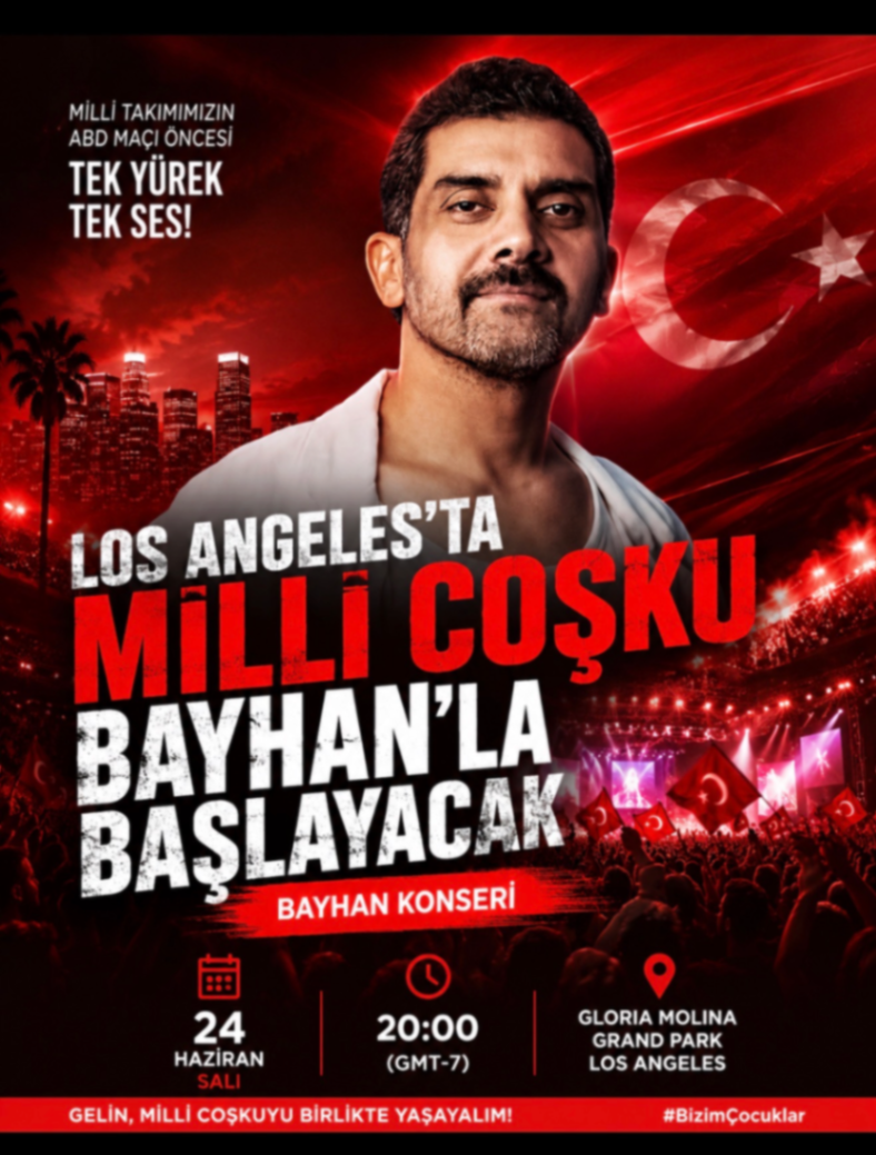 LOS ANGELES TA MILLI COŞKU BAYHAN'LA BAŞLAYACAK