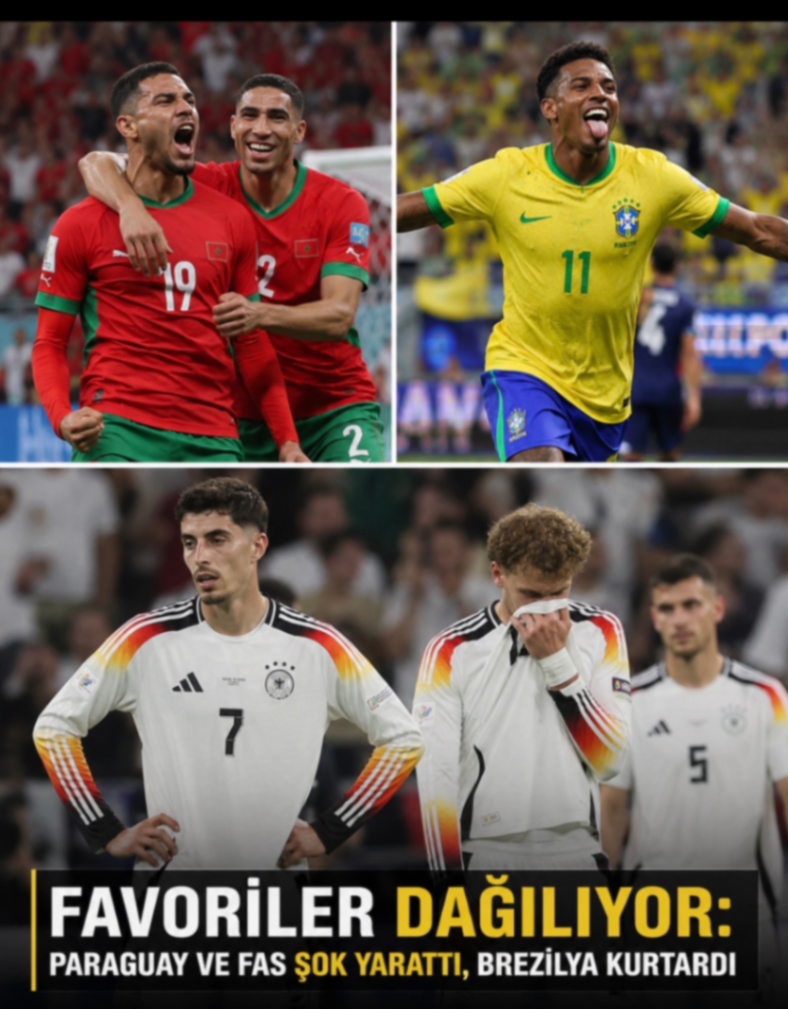 FAVORİLER DAĞILIYOR: PARAGUAY VE FAS ŞOK YARATTI, BREZILYA KURTARDI