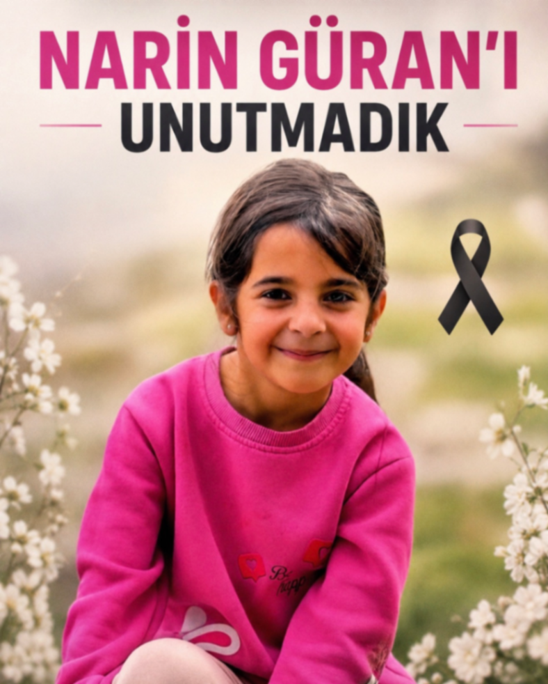 Narin Güran’ı unutmadık, unutmayacağız