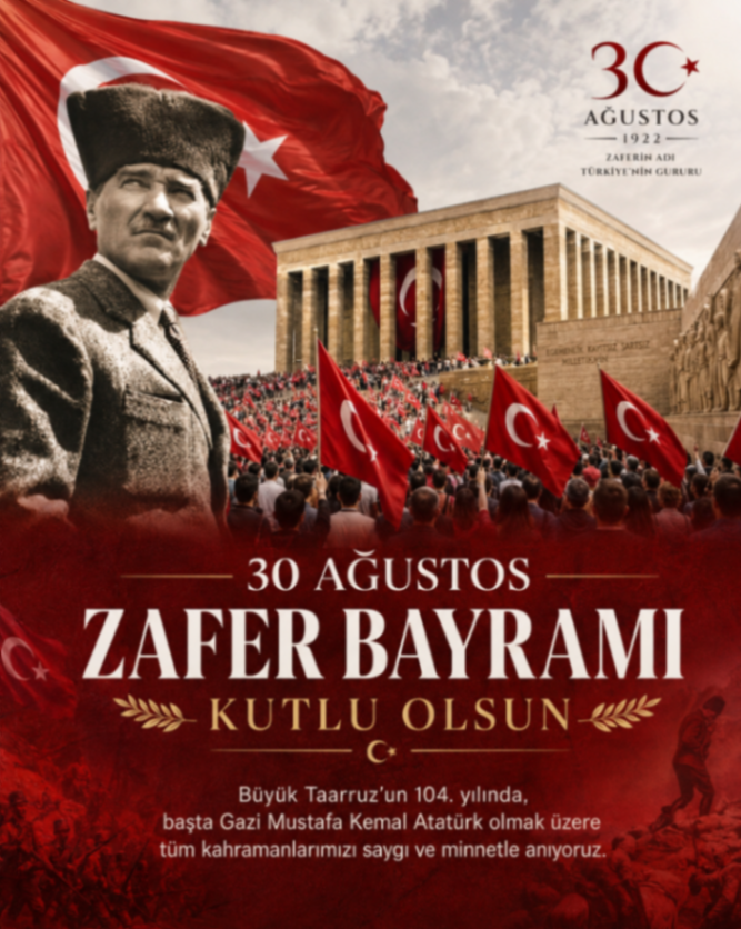 30 AĞUSTOS ZAFER BAYRAMI KUTLU OLSUN! 🇹🇷