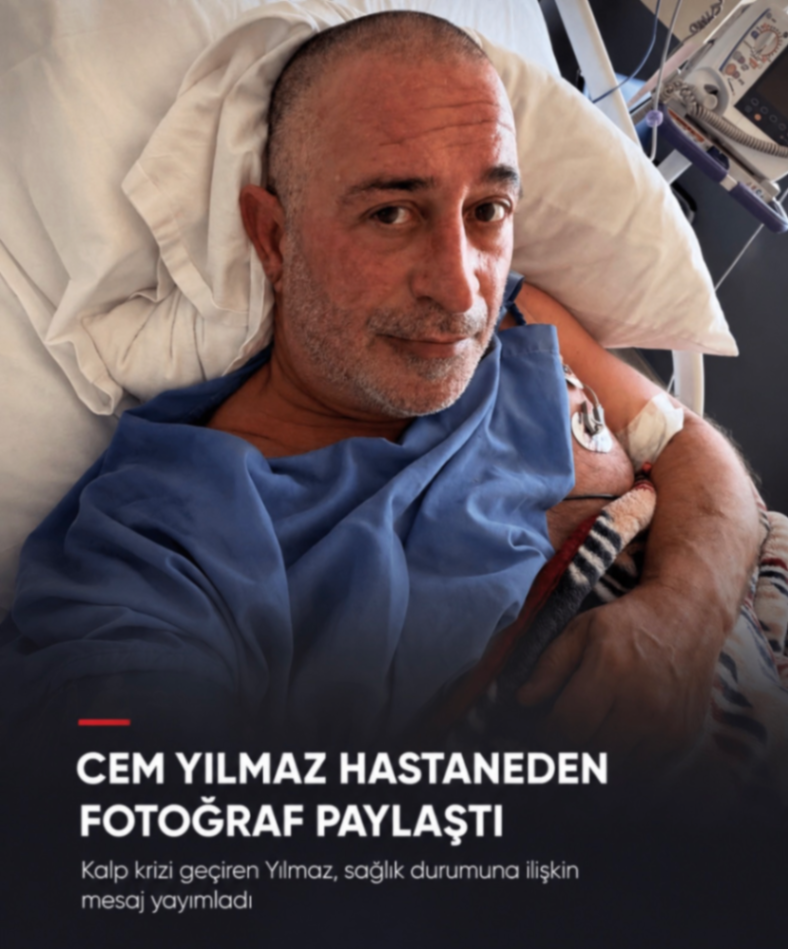 CEM YILMAZ HASTANEDEN FOTOĞRAF PAYLAŞTI